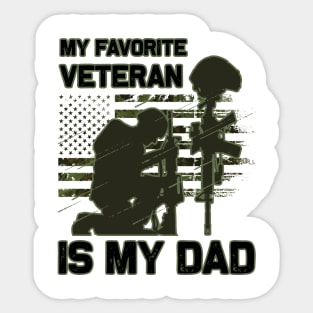 Dad Veteran My Favorite Veteran Is My Father Proud Son Kids Veteran's Day Gift Sticker